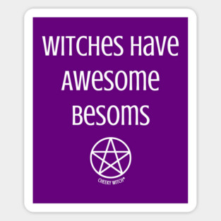 Witches Have Awesome Besoms Cheeky Witch® Sticker