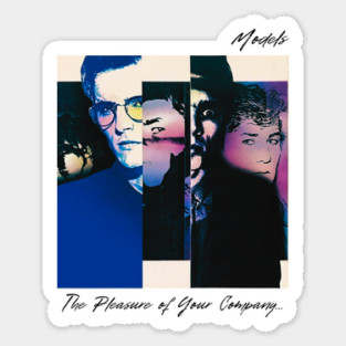 Models Band - The Pleasure Of Your Company Sticker