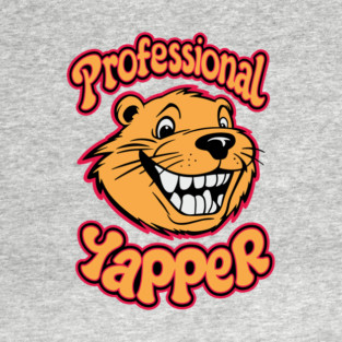 Professional Yapper Funny Extrovert Chatterbox T-Shirt