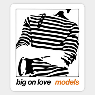 Models Band - Big On Love Magnet