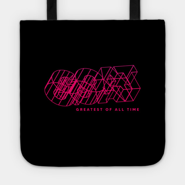 GREATEST OF ALL TIME Tote by artslaves
