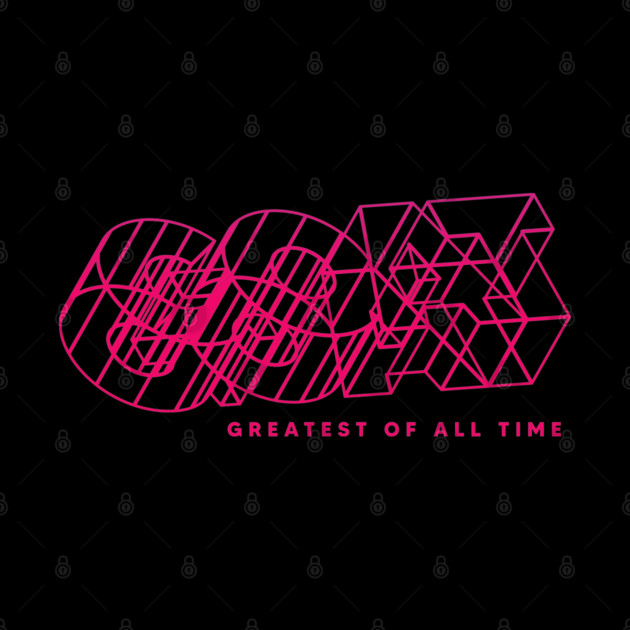 GREATEST OF ALL TIME by artslaves