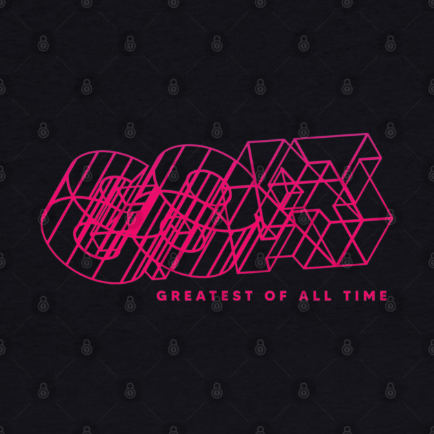 GREATEST OF ALL TIME by artslaves