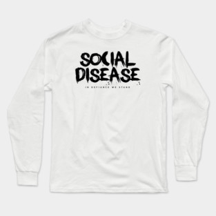 Social Disease Long Sleeve T-Shirt