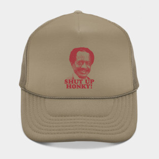 SHUT UP HONKY! 80S Hat