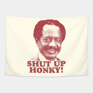 SHUT UP HONKY! 80S Tapestry