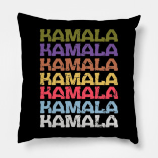 KAMALA KAMALA KAMALA Pillow