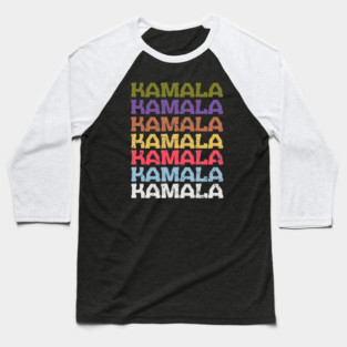 KAMALA KAMALA KAMALA Baseball T-Shirt