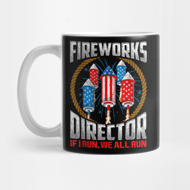 Firework Director Technician 4th Of July by Urbanprint