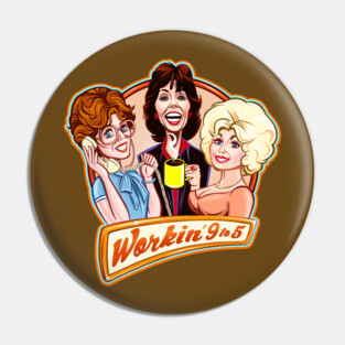 Workin' 9 to 5 Pin