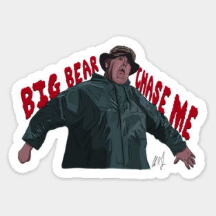 Great Outdoors: Big Bear Chase Me Sticker