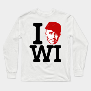 I Ed Gein Wisconsin! Long Sleeve T-Shirt