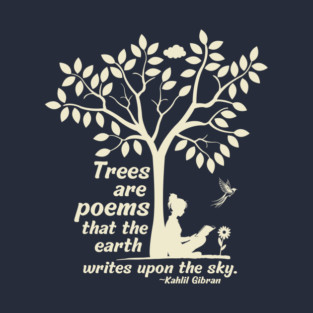 Trees are poems T-Shirt
