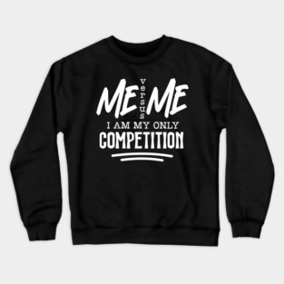 Me verses Me Crewneck Sweatshirt