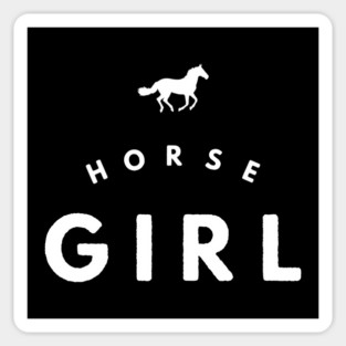 Horse Girl - Horseback Riding Lover Cute Gift Horse Whisperer Sticker