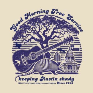 GMTS - Keeping Austin Shady since 2020 T-Shirt