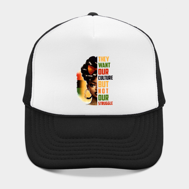 They want our culture but not our struggle by UrbanLifeApparel