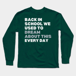 Back In School Long Sleeve T-Shirt