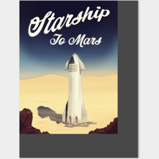 Starship To Mars Posters and Art