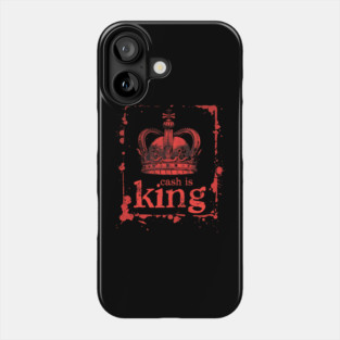 Cash is king Crown Phone Case