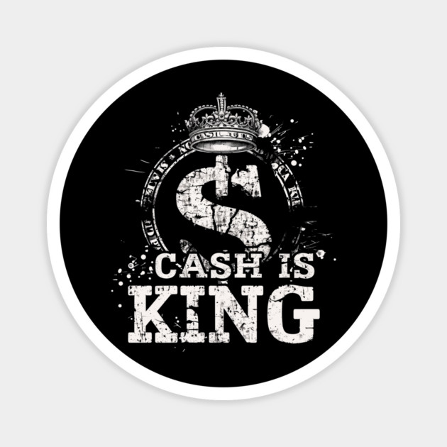 Cash is king, Dollar Sign Magnet by UrbanLifeApparel