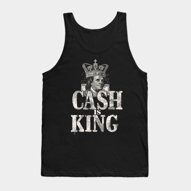 Cash is king, Benjamins Tank Top by UrbanLifeApparel