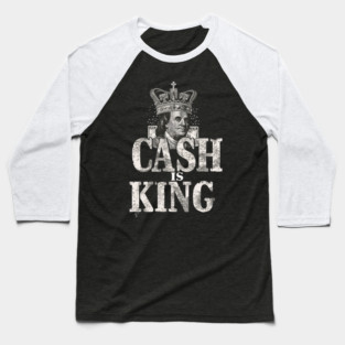 Cash is king, Benjamins Baseball T-Shirt