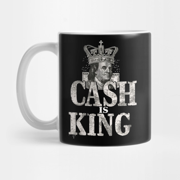 Cash is king, Benjamins by UrbanLifeApparel