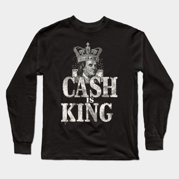Cash is king, Benjamins Long Sleeve T-Shirt by UrbanLifeApparel