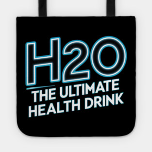 H2O 'The Ultimate Health Drink' Tote
