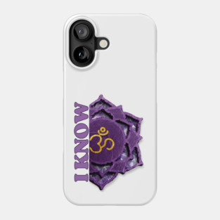 Connect to Your Spiritual Self with Crown Chakra "I KNOW" Affirmations Phone Case