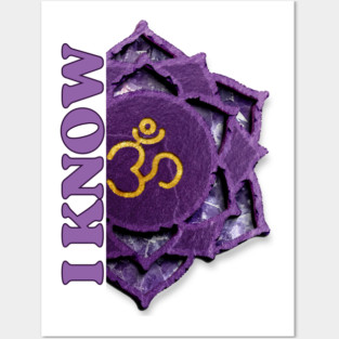 Connect to Your Spiritual Self with Crown Chakra "I KNOW" Affirmations Posters and Art