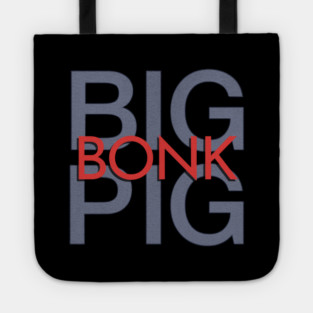 Big Pig Band - Bonk Tote