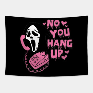 No You Hang Up Tapestry