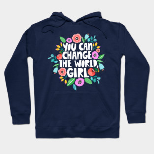 Change the World, Girl Hoodie