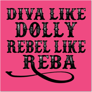 DIVA LIKE DOLLY REBEL LIKE REBA Posters and Art