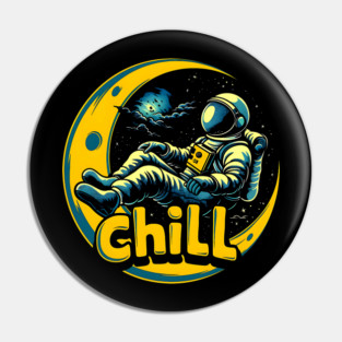 Urban Chill Astronaut on the moon Pin