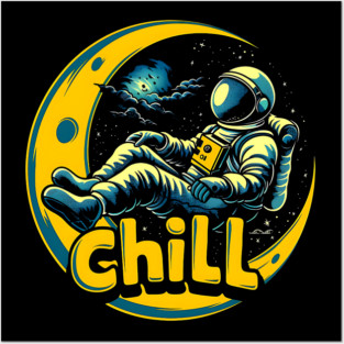 Urban Chill Astronaut on the moon Posters and Art