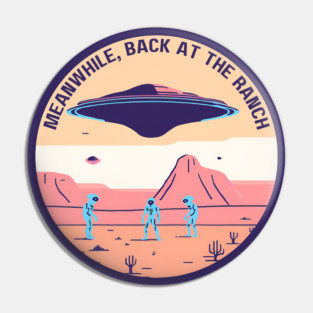 Back at the ranch Pin