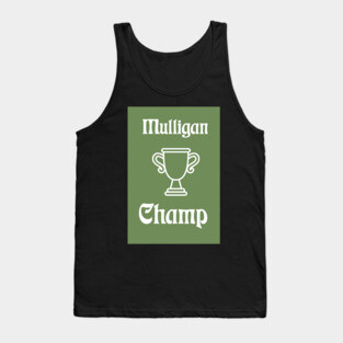 Mulligan Champ Tank Top