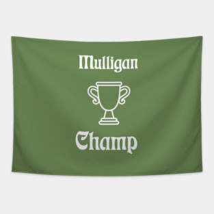 Mulligan Champ Tapestry