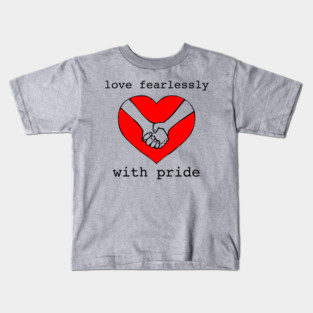love fearlessly with pride Kids T-Shirt