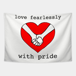 love fearlessly with pride Tapestry