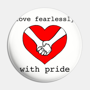 love fearlessly with pride Pin