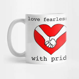 love fearlessly with pride Mug
