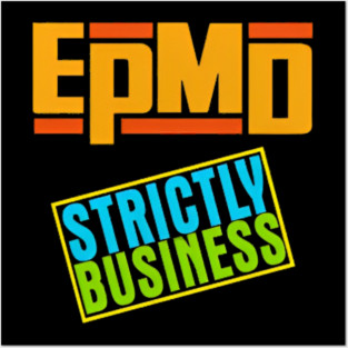 EPMD // Strictly Business Posters and Art