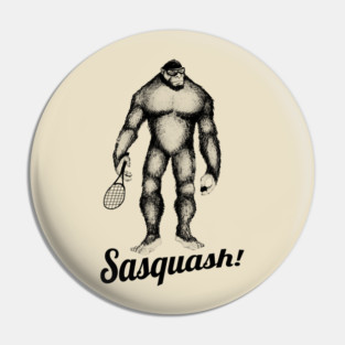 Sasquash! Pin