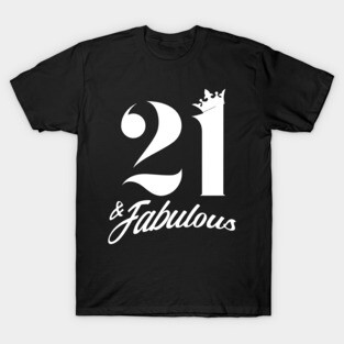 21 And Fabulous - 21st Birthday 1998 Gift T-Shirt
