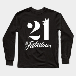 21 And Fabulous - 21st Birthday 1998 Gift Long Sleeve T-Shirt