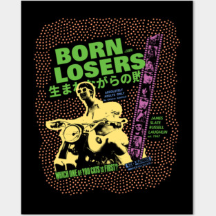 Losers are born, not made! Posters and Art